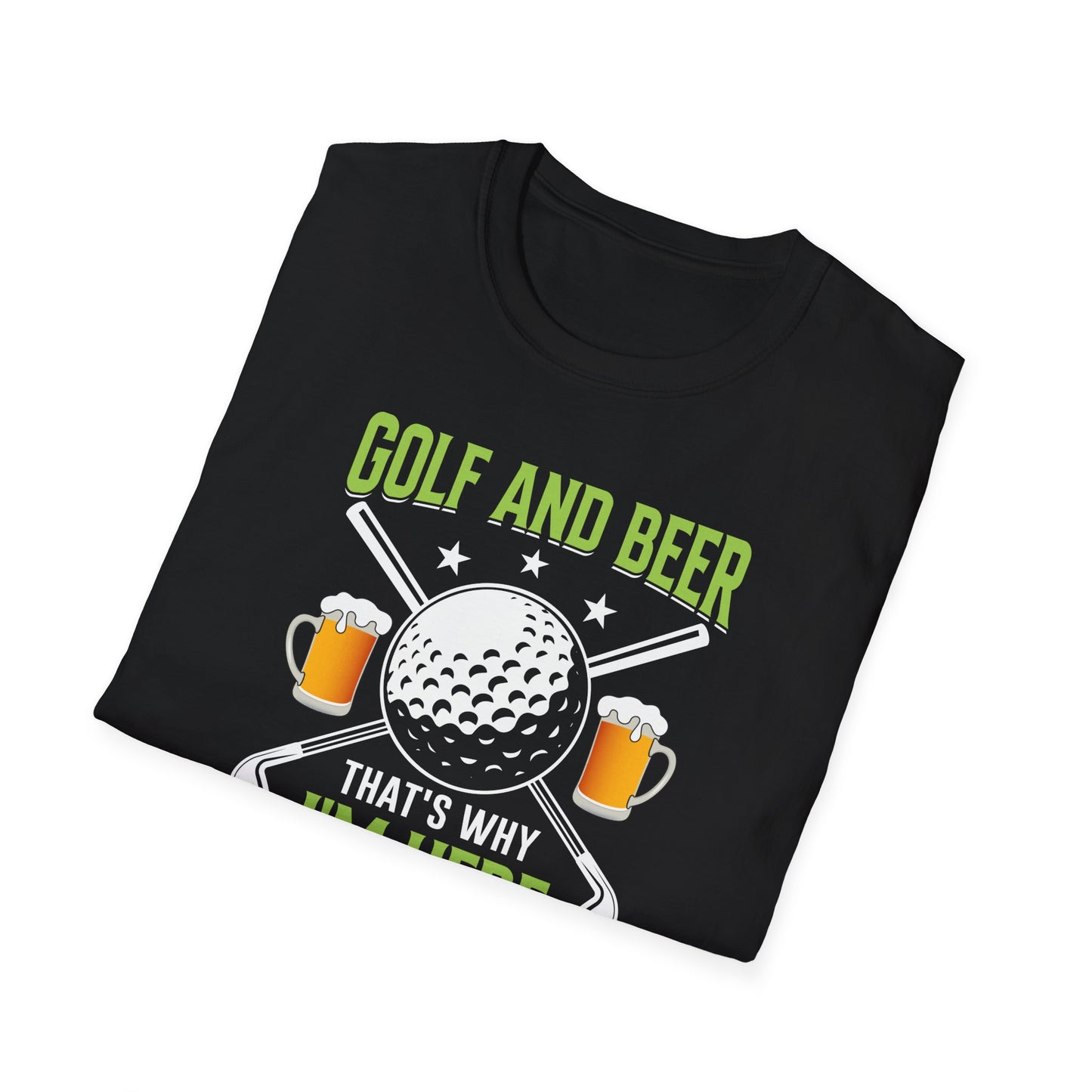 Golf and Beer That's Why I'm Here