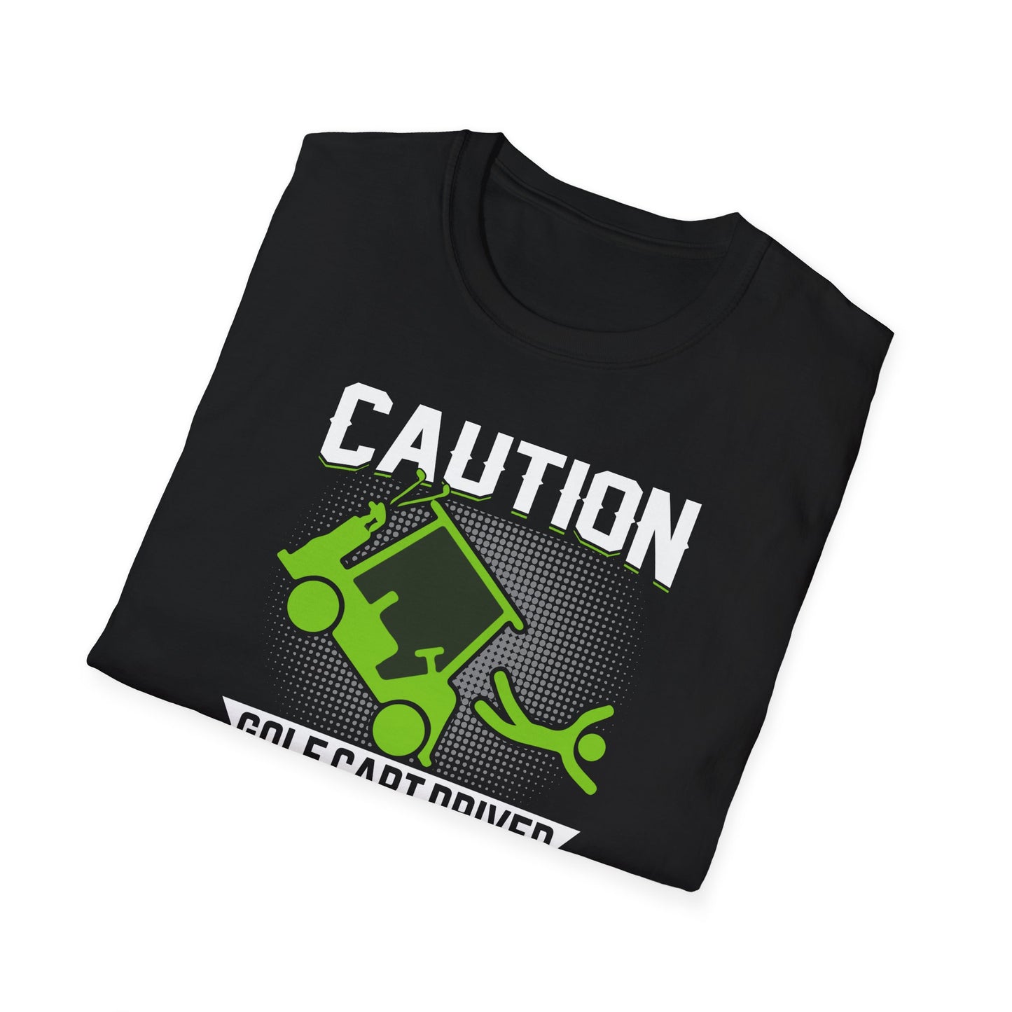 Caution Golf Cart Driver May Be Drunk