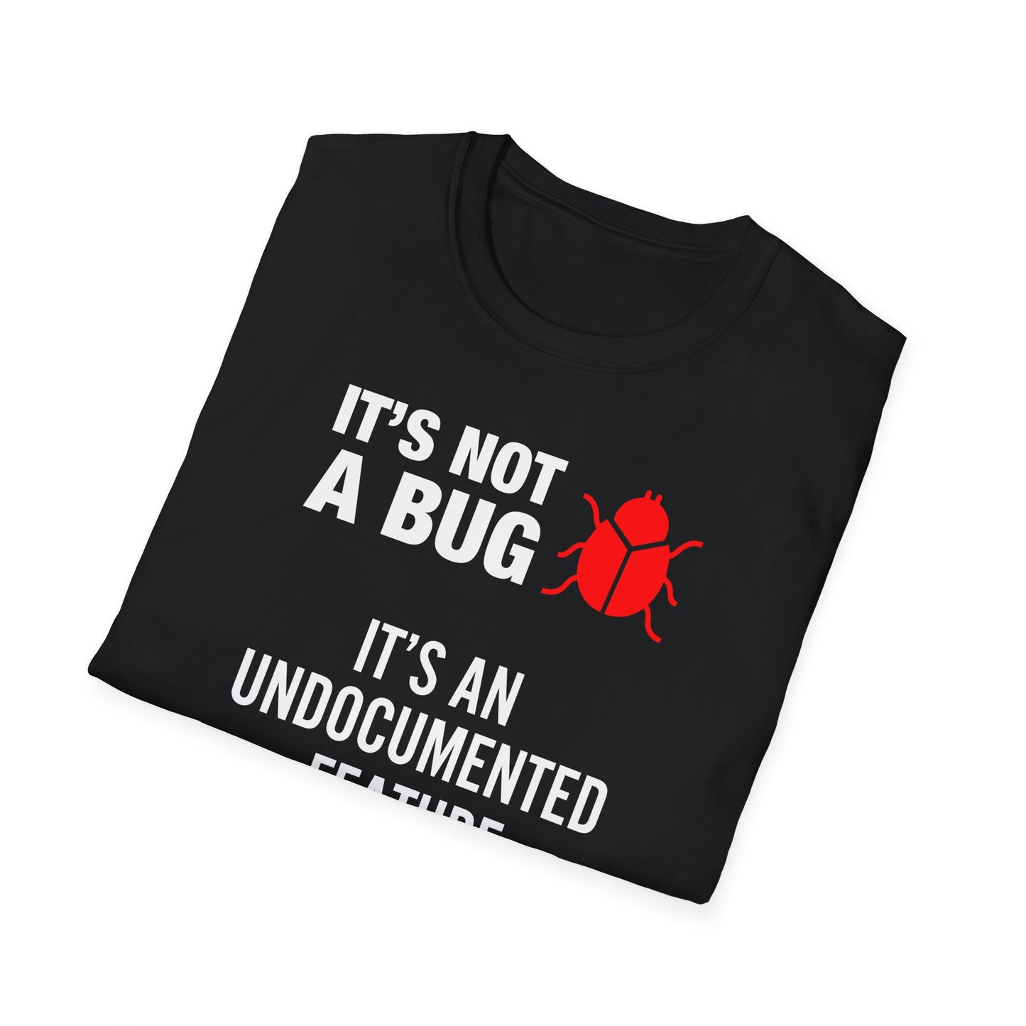 It's Not a Bug It's An Undocumented Feature