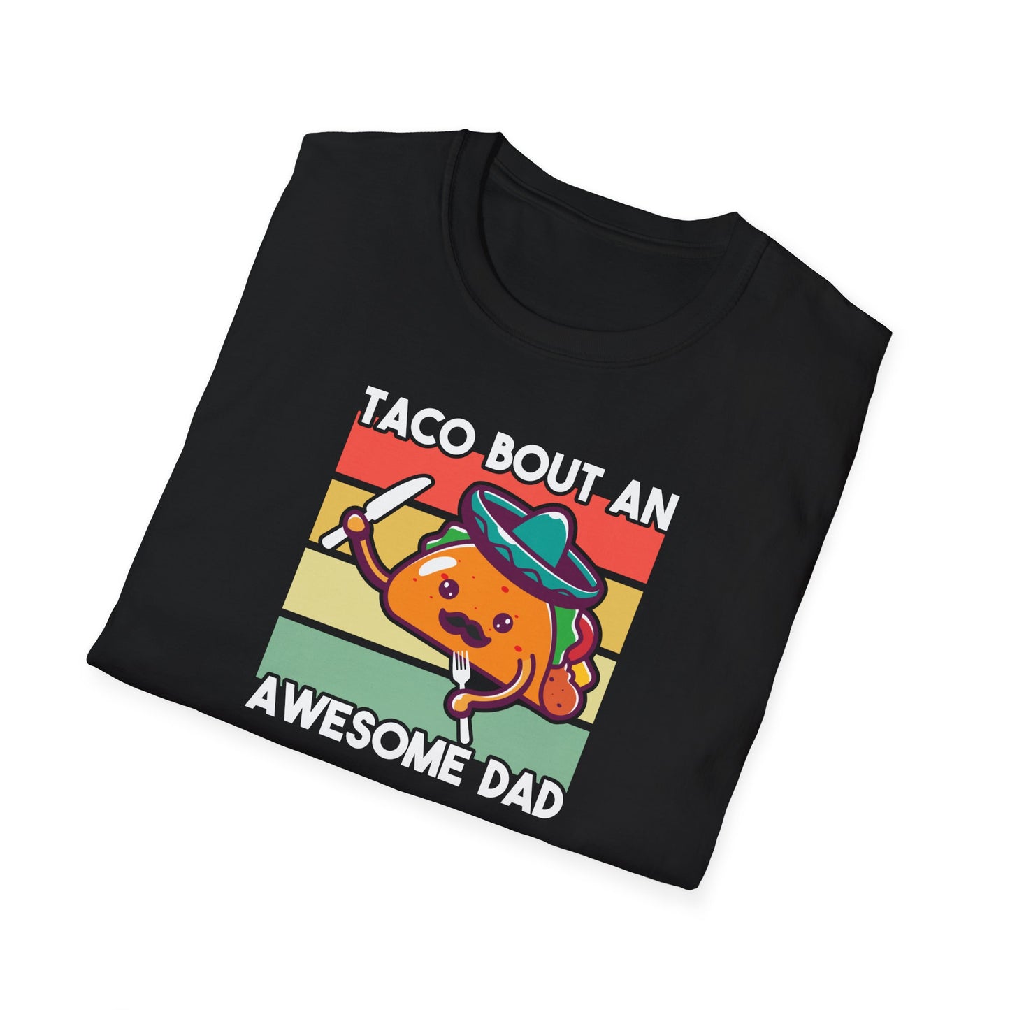 Taco Bout An Awesome Dad